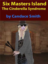 Six Masters Island - The Cinderella Syndrome by Candace Smith