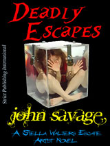 Deadly Escapes by John Savage