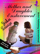 Mother and Daughter Enslavement  by John Savage