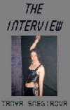 The Interview by Tanya Snegirova