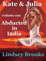 Kate & Julia: Kidnapped in India by Lindsey Brooks