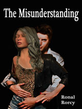 The Misunderstanding by Ronal Rorcy