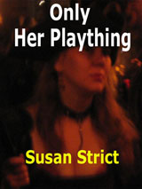 Only Her Plaything by Susan Strict
