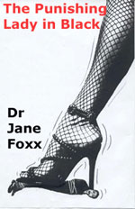 The Punishing Lady in Black by Dr Jane Foxx