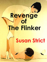 Revenge of The Flinker by Susan Strict