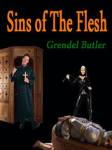 Sins of the Flesh by Grendel Butler